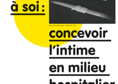 Un lieu à soi : concevoir l’intime en milieu hospitalier. Séminaire