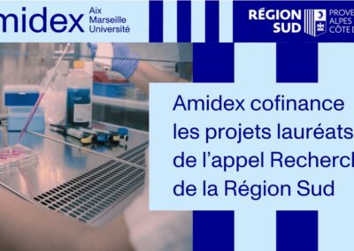 Amidex cofinance les projets de l&rsquo;appel Sud Recherche & Attractivité de la Région Sud